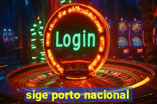 sige porto nacional